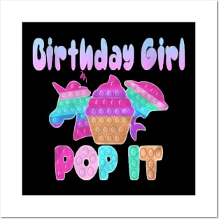 Birthday Girl Pop It Unicorn Pop it Toy Girl birthday Gift Posters and Art